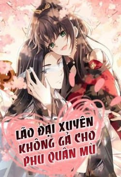 ảnh bìa Lão Đại Xuyên Không Gả Cho Phu Quân Mù